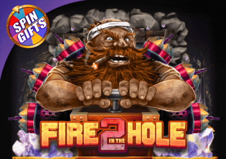 Fire in the Hole 2